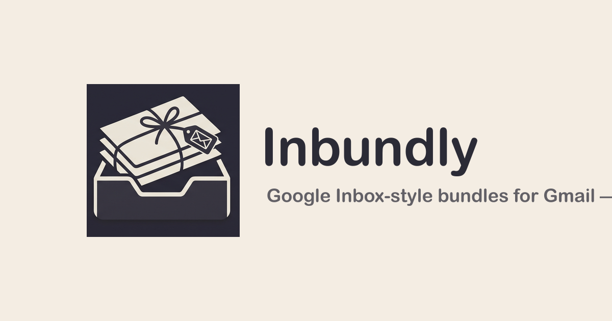 I revived a dead Gmail extension on weekends — now it's live on Chrome + Firefox (Inbundly)